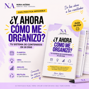 ¿Y AHORA CÓMO ME ORGANIZO? - Tu sistema de contenidos en 30 días